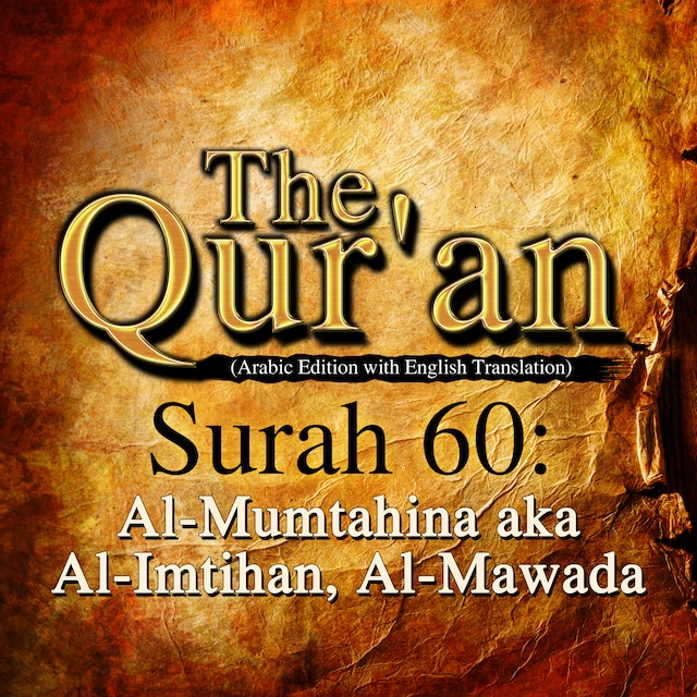 Bokomslag för The Qur'an (English Translation) - Surah 60 - Al-Mumtahina aka Al-Imtihan, Al-Mawada