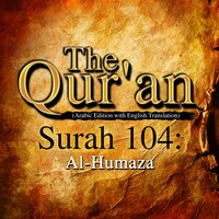 The Qur'an (Arabic Edition with English Translation) - Surah 104 - Al-Humaza