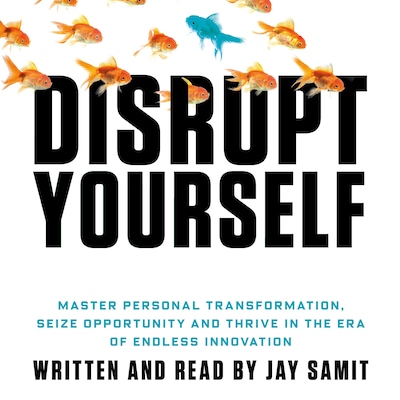 Disrupt Yourself