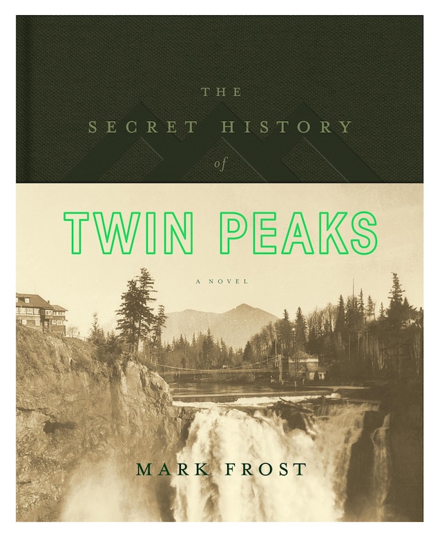 Kirjankansi teokselle The Secret History of Twin Peaks