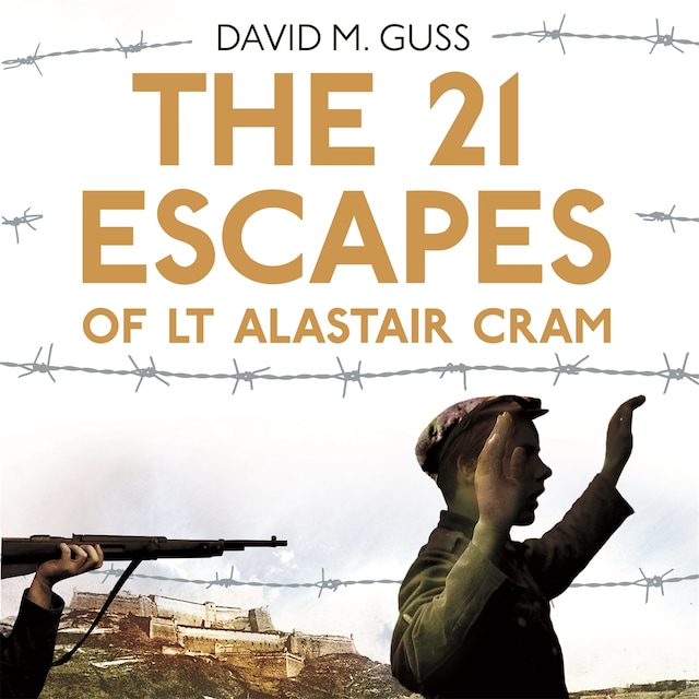 Copertina del libro per The 21 Escapes of Lt Alastair Cram