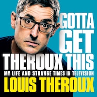Gotta Get Theroux This