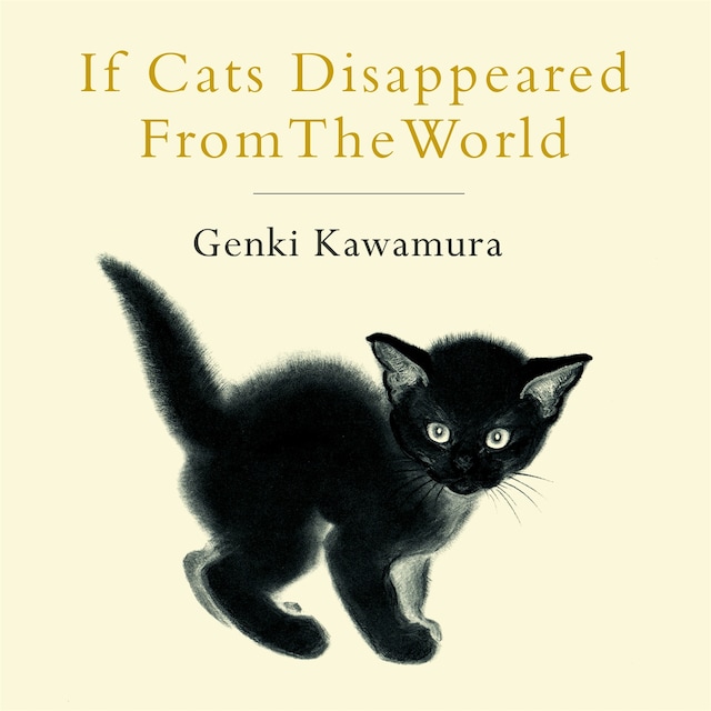 Kirjankansi teokselle If Cats Disappeared From The World