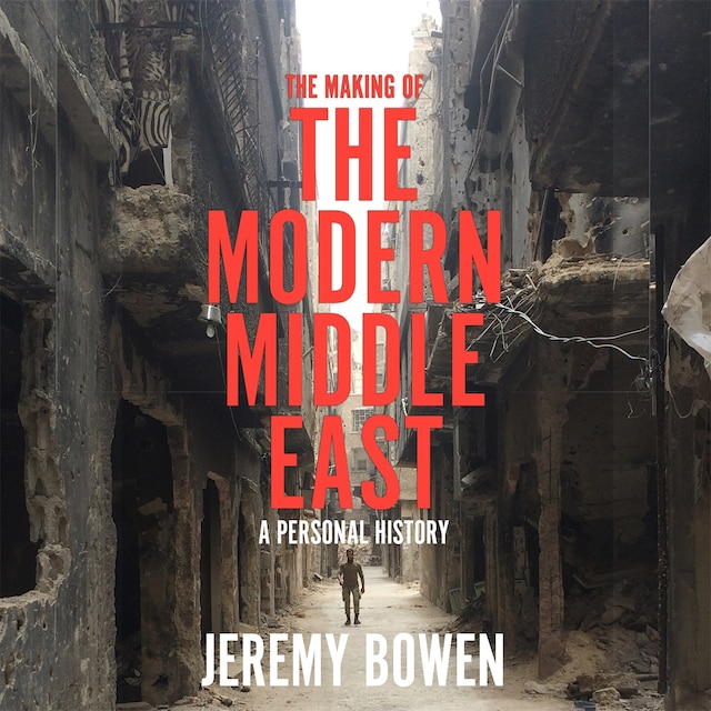 Book cover for The Making of the Modern Middle East
