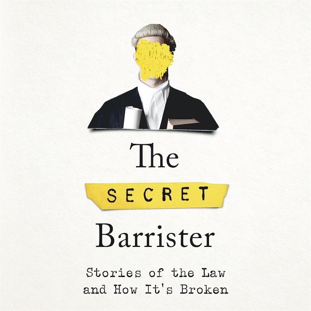 Kirjankansi teokselle The Secret Barrister