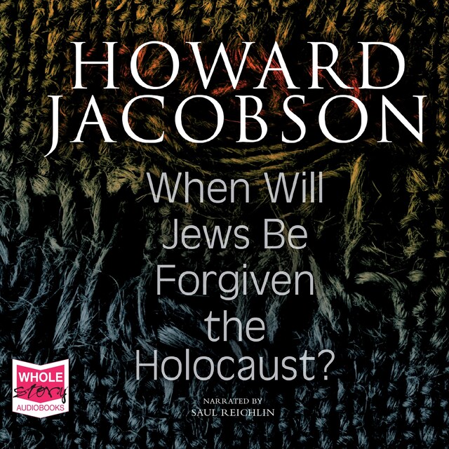 Book cover for When Will Jews Be Forgiven the Holocaust