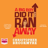 A Big Boy Did it and Ran Away