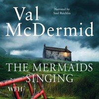 The Mermaids Singing: Tony Hill and Carol Jordan Series, Book 1