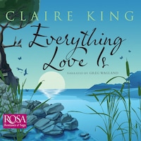 Everything Love Is