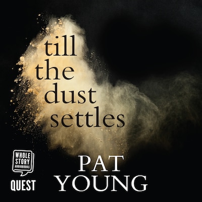 Till the Dust Settles