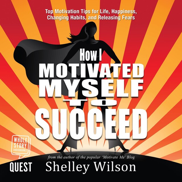 Book cover for How I Motivated Myself to Succeed