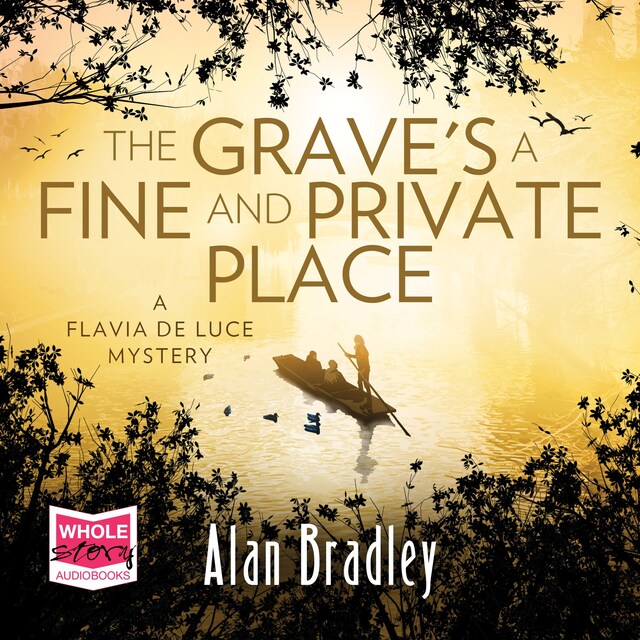 Kirjankansi teokselle The Grave's a Fine and Private Place: Flavia de Luce, Book 9