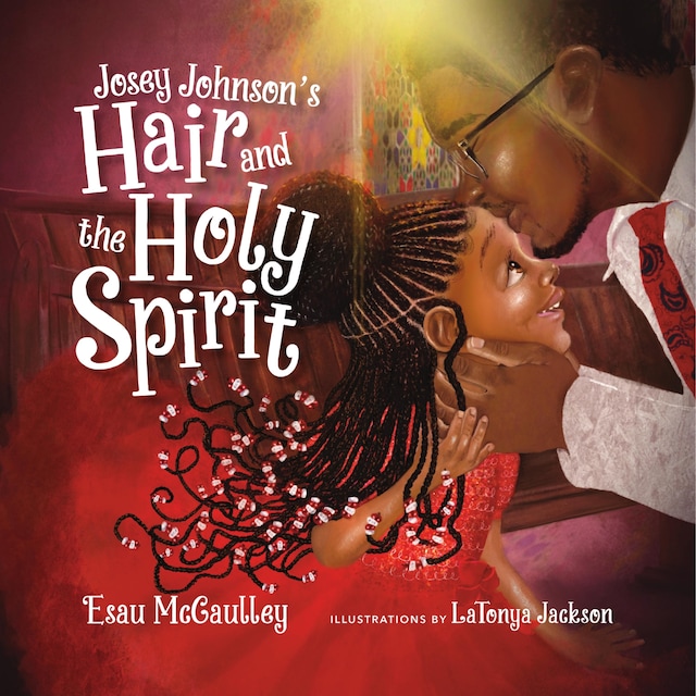 Book cover for Josey Johnson's Hair and the Holy Spirit