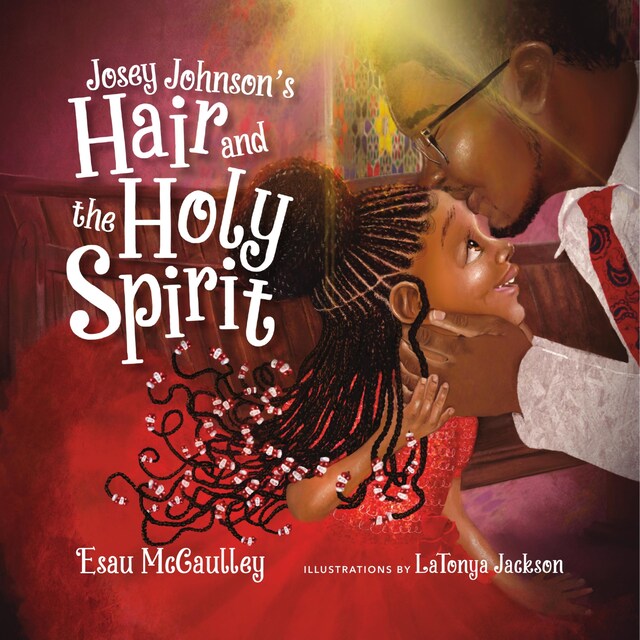 Buchcover für Josey Johnson's Hair and the Holy Spirit (Read-aloud)