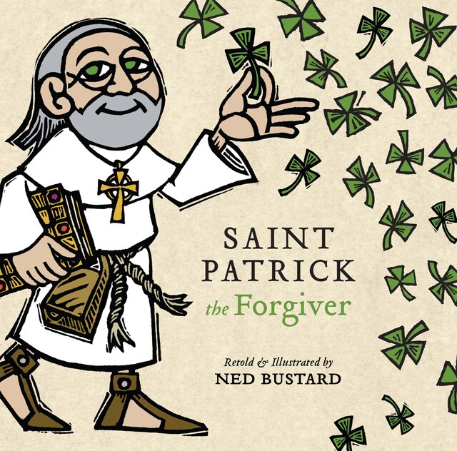 Book cover for Saint Patrick the Forgiver