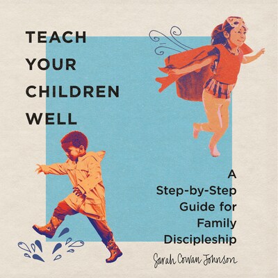 Teach Your Children Well