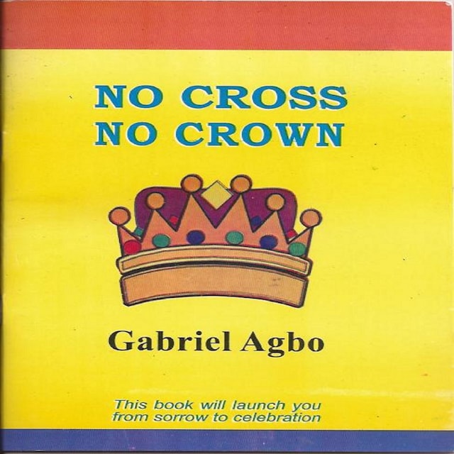 Kirjankansi teokselle No Cross No Crown