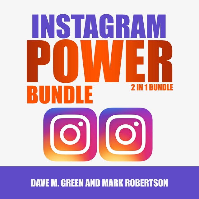 Book cover for Instagram Power Bundle: 2 in 1 Bundle,Instagram and Instagram Marketing