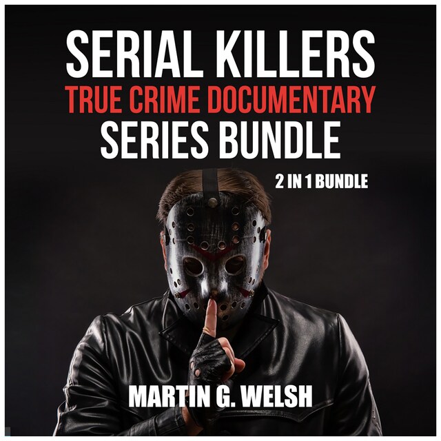 Book cover for Serial Killers True Crime Documentary Series Bundle: 2 in 1 Bundle, Golden State Killer Book, Serial Killers Encyclopedia
