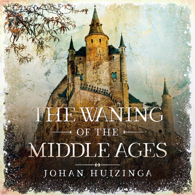 Portada de libro para The Waning of the Middle Ages
