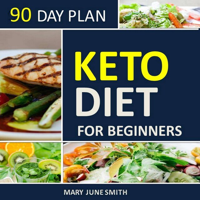 Portada de libro para Keto Diet 90 Day Plan for Beginners (2020 Ketogenic Diet Plan)