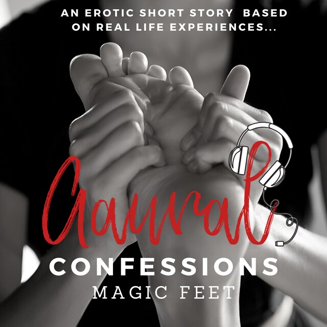 Book cover for Magic Feet An Erotic True Confession