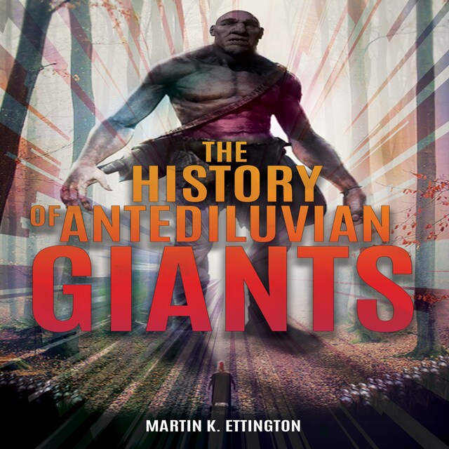 Okładka książki dla The History of Antediluvian Giants