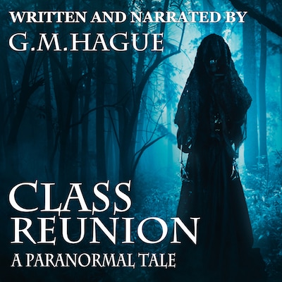 Class Reunion: A Paranormal Tale