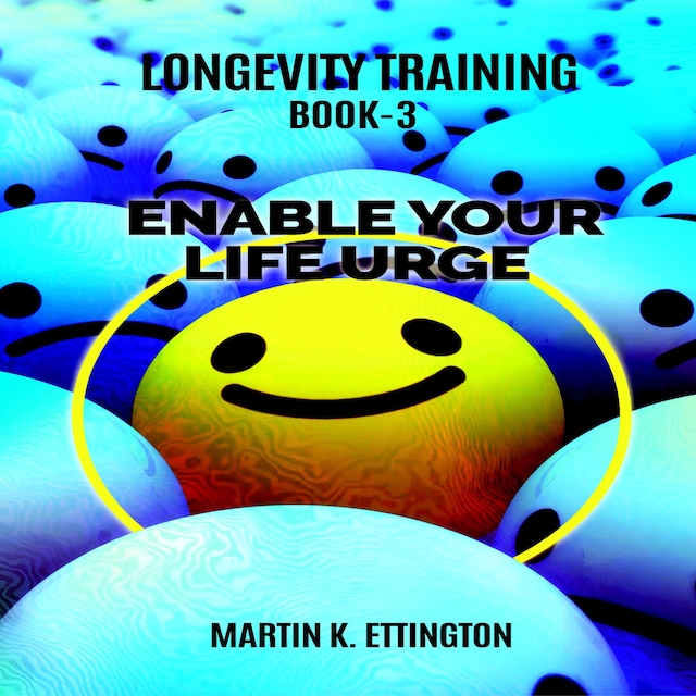 Boekomslag van Longevity Training Book-3 Enable Your Life Urge