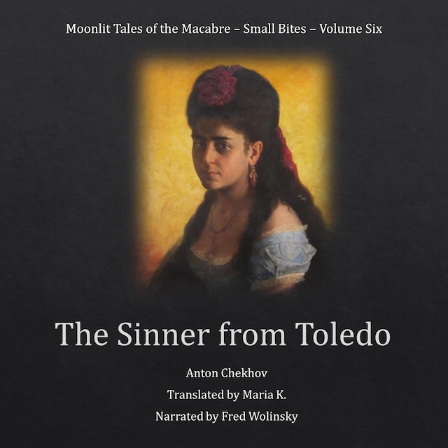 Kirjankansi teokselle The Sinner from Toledo (Moonlit Tales of the Macabre - Small Bites Book 6)