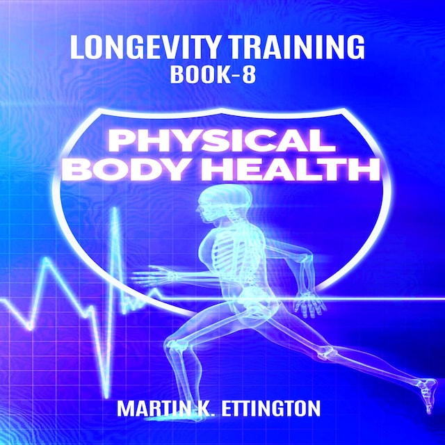 Buchcover für Longevity Training Book-8 Physical Body Health