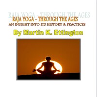 Raja Yoga-Through The Ages