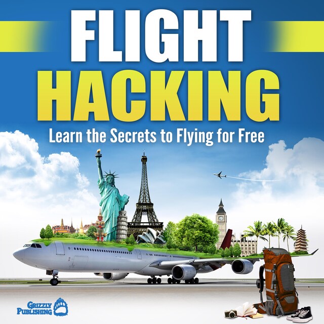 Book cover for Flight Hacking: Learn the Secrets to Flying for Free