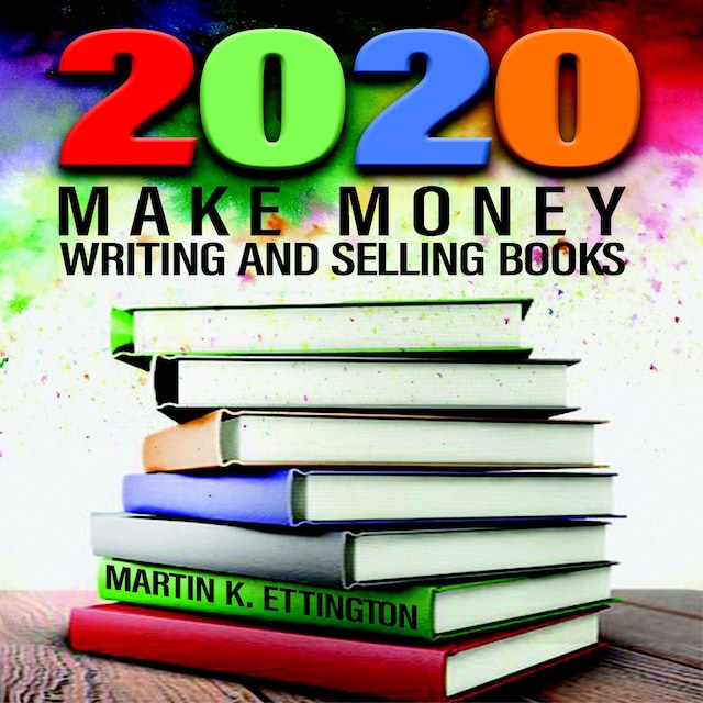 Okładka książki dla 2020-Make Money Writing and Selling Books