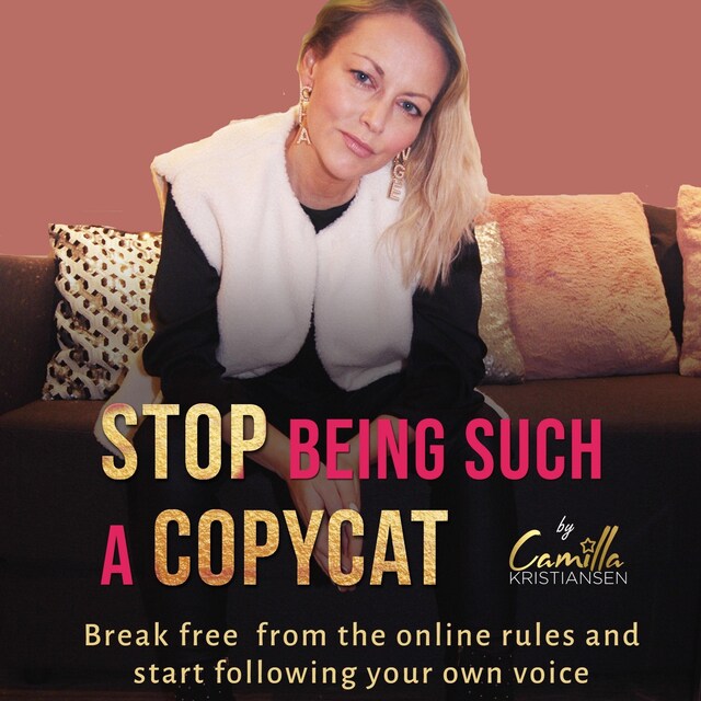 Bogomslag for Stop being such a copycat! Break free from the online rules and start following your own voice