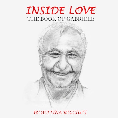 INSIDE LOVE: THE BOOK OF GABRIELE