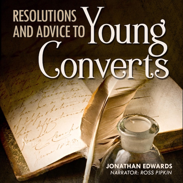 Couverture de livre pour Resolutions and Advice to Young Converts