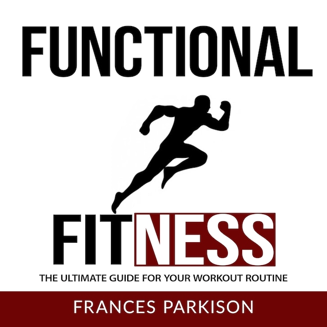 Book cover for Functional Fitness: The Ultimate Guide for Your Workout Routine