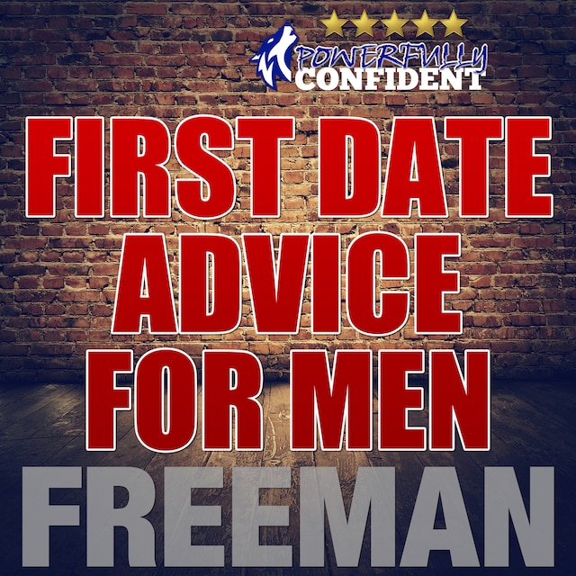 First Date Tips For Men: Seduction University First Date Advice