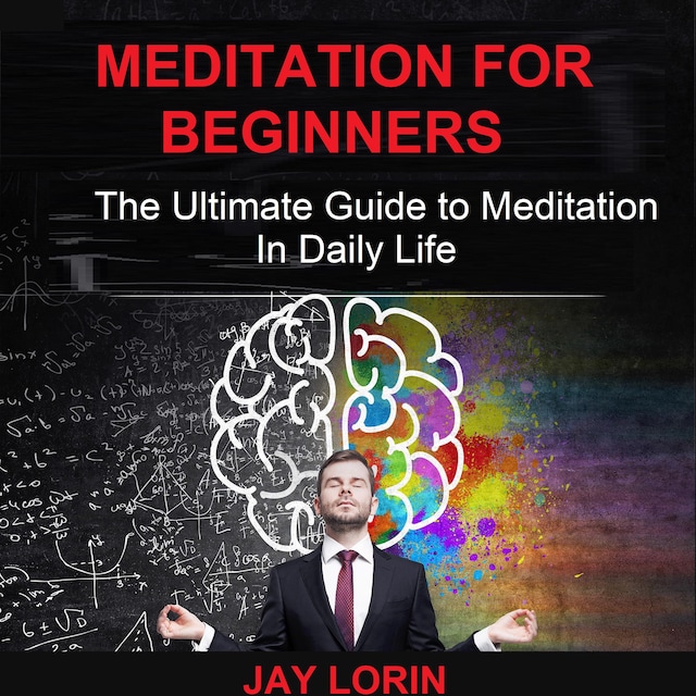 Book cover for Meditation for Beginners:  The Ultimate Guide to Meditation in Daily Life