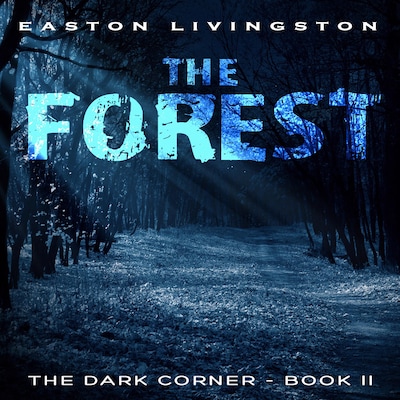 The Forest: The Dark Corner - Book 2