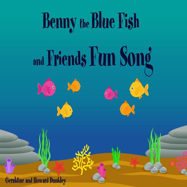 Buchcover für Benny the Blue Fish and Friends Fun Song