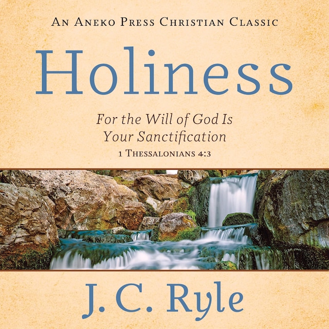 Book cover for Holiness: For the Will of God Is Your Sanctification – 1 Thessalonians 4:3