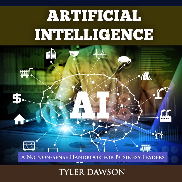 Kirjankansi teokselle Artificial Intelligence: A No Non-Sense Handbook for Business Leaders
