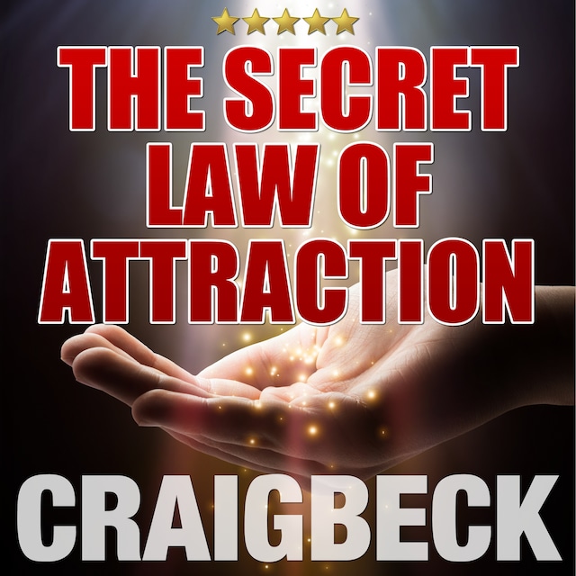 Kirjankansi teokselle The Secret Law of Attraction: Ask, Believe, Receive