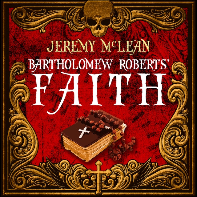 Book cover for Bartholomew Roberts' Faith (The Pirate Priest Book 1)