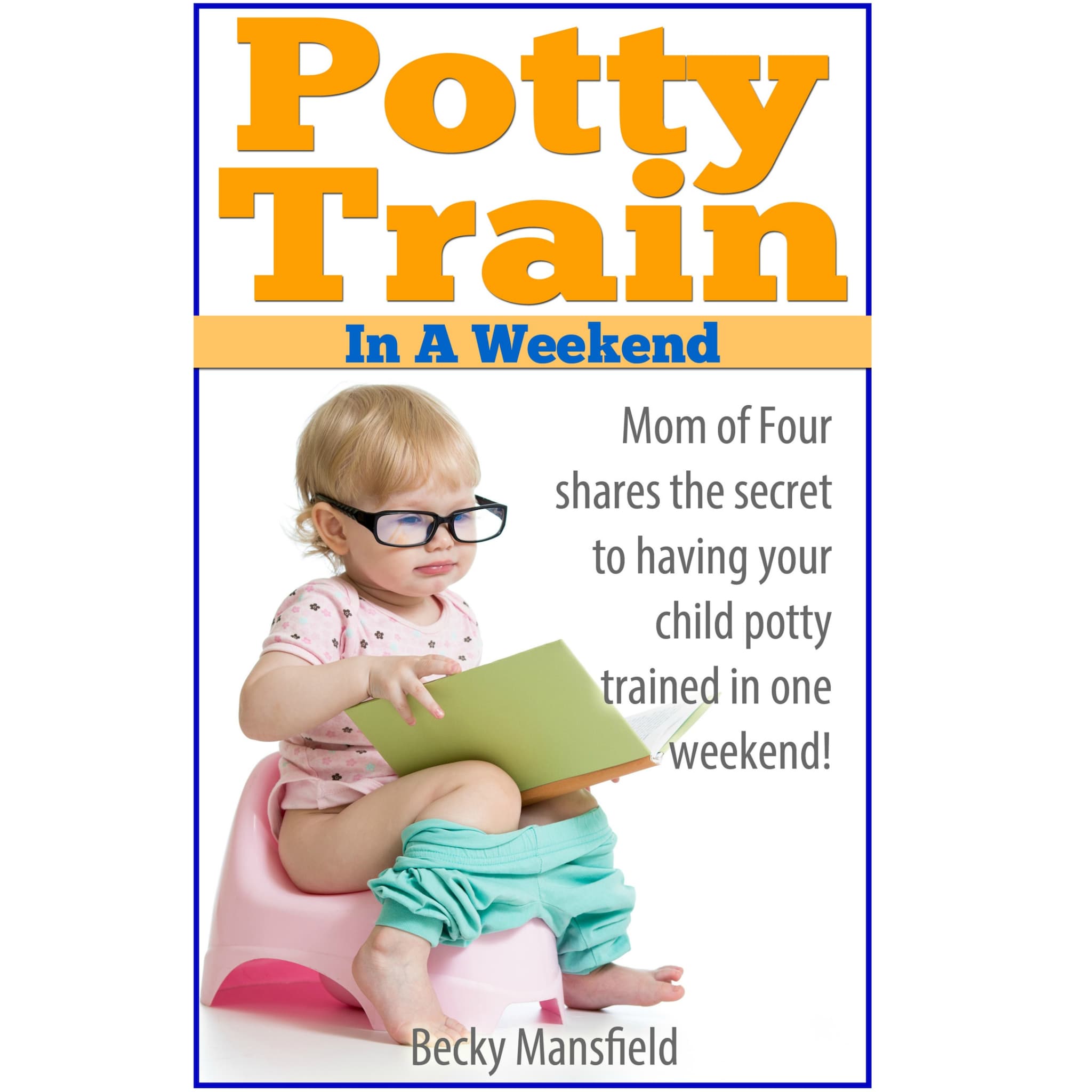 Potty Train in a Weekend ilmaiseksi