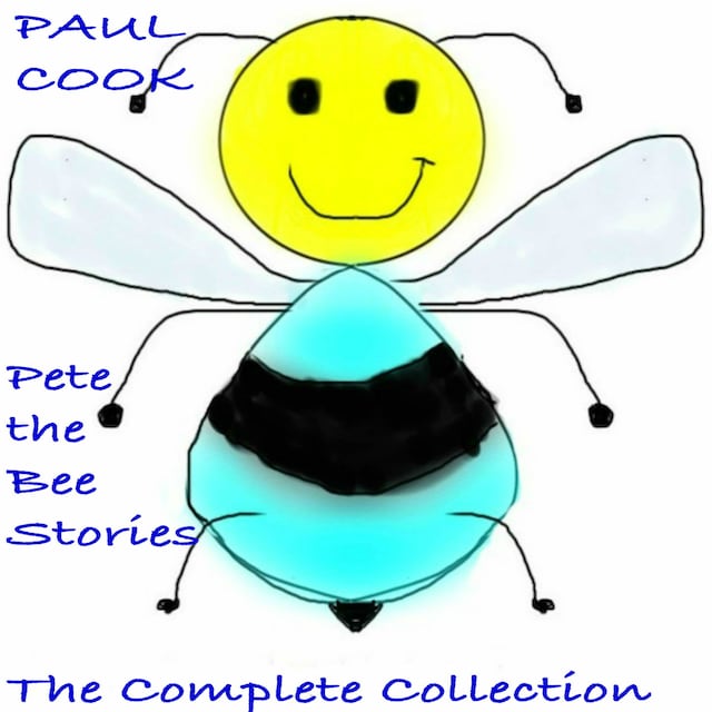 Book cover for Pete the Bee The Complete Collection