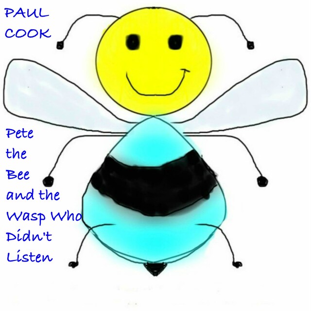 Book cover for Pete the Bee and the Wasp Who Didn't Listen