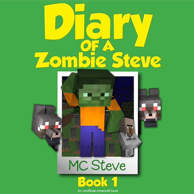 Book cover for Minecraft: Diary of a Minecraft Zombie Steve Book 1: Beep (An Unofficial Minecraft Diary Book)
